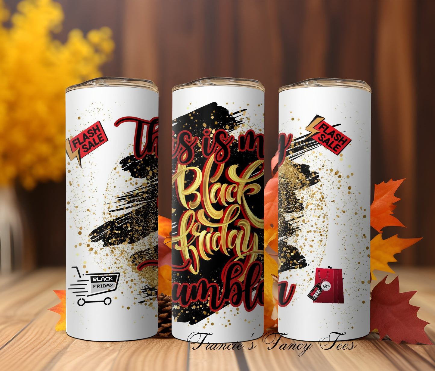 Black Friday Tumble/ Sublimation Tumbler/ 20oz Tumbler/ Shopping Tumbler