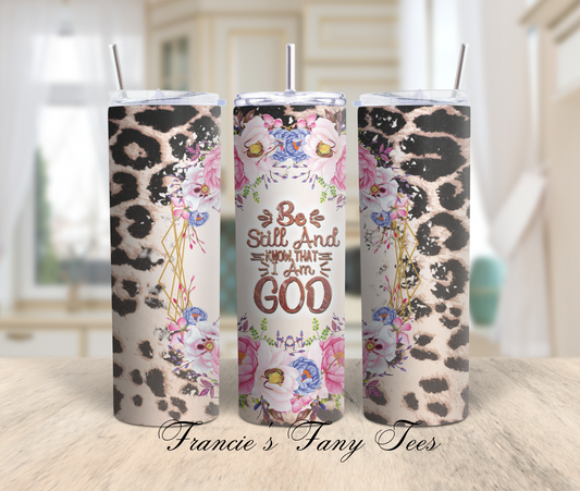 Know That I Am GOD/Christian Tumbler/ Christian Gift/20oz Tumbler/ Sublimation Tumbler