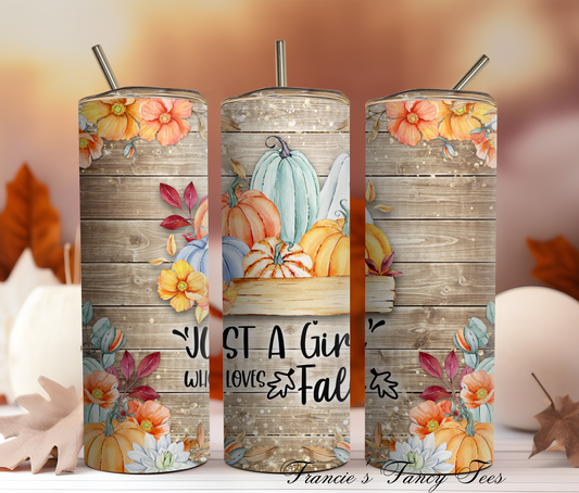 Just A Girl/ Fall Tumbler/ 20oz Tumbler/ Sublimation Tumbler